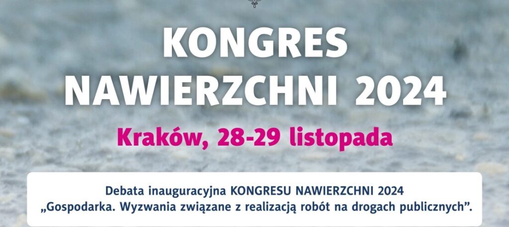 PSWNA objęło patronatem KONGRES NAWIERZCHNI 2024